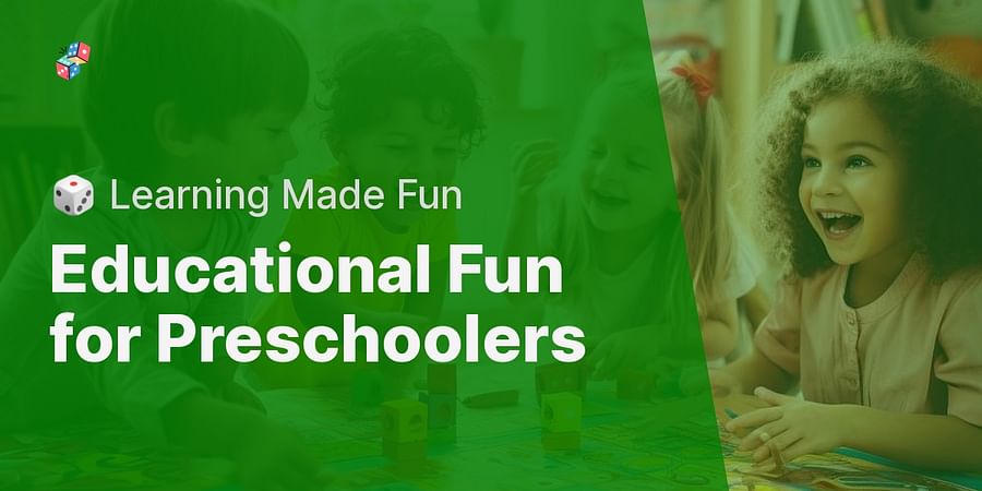 Educational Fun for Preschoolers - 🎲 Learning Made Fun