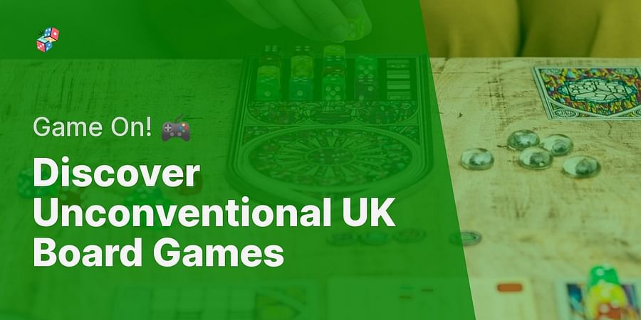Discover Unconventional UK Board Games - Game On! ๐ฎ