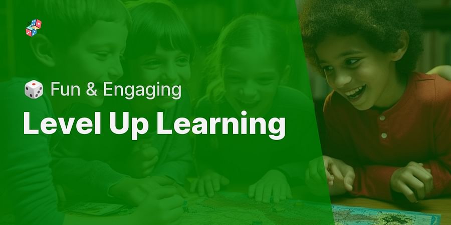 Level Up Learning - 🎲 Fun & Engaging