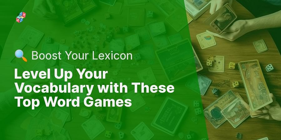 Level Up Your Vocabulary with These Top Word Games - 🔍 Boost Your Lexicon