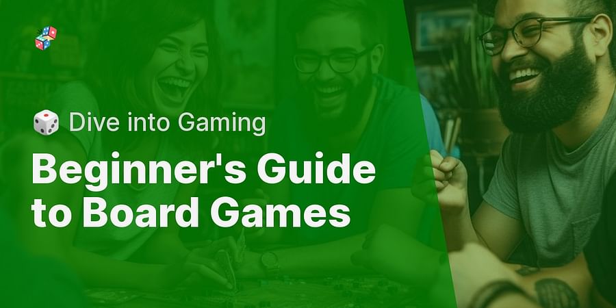 Beginner's Guide to Board Games - ๐ฒ Dive into Gaming